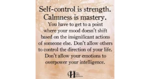 Self-Control Is Strength. Calmness Is Mastery. You - Tymoff